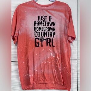 Womens tee shirt - just a hometown homegrown country girl Bleached size L gildan
